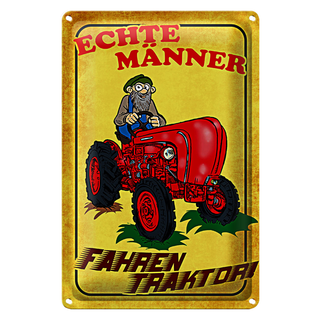 Blechschild Spruch 20x30cm echte Männer fahren Traktor