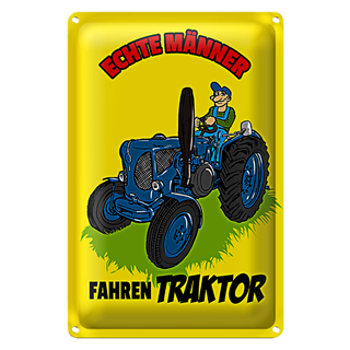 Blechschild Spruch 20x30cm echte Männer fahren Traktor