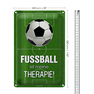 Blechschild Spruch 20x30cm Fussball ist meine Therapie