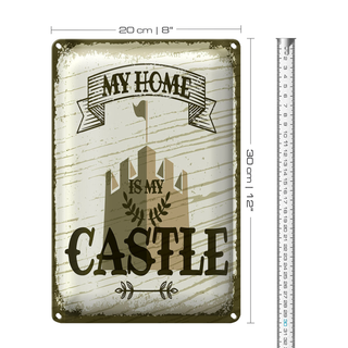 Blechschild Spruch My home is my Castle Schloss 20x30cm